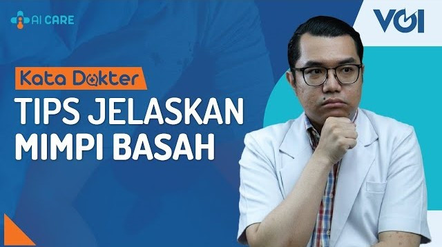 Tips Berikan Penjelasan Mimpi Basah Kepada Anak